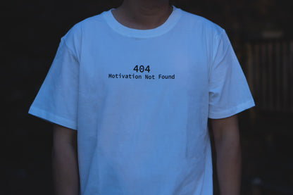 404 Motivation Not Found Tee