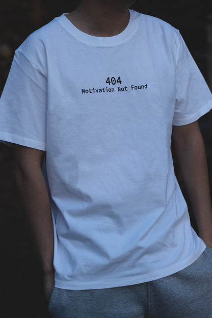 404 Motivation Not Found Tee
