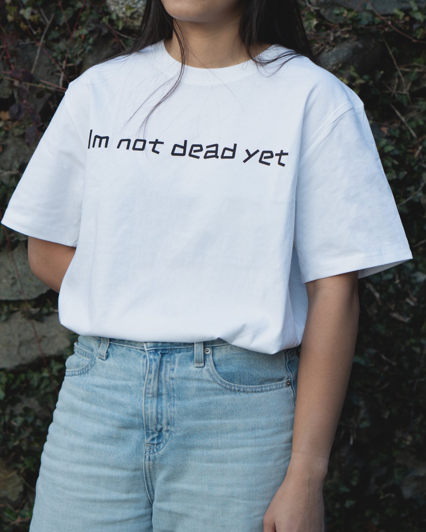 I'm Not Dead Yet Tee